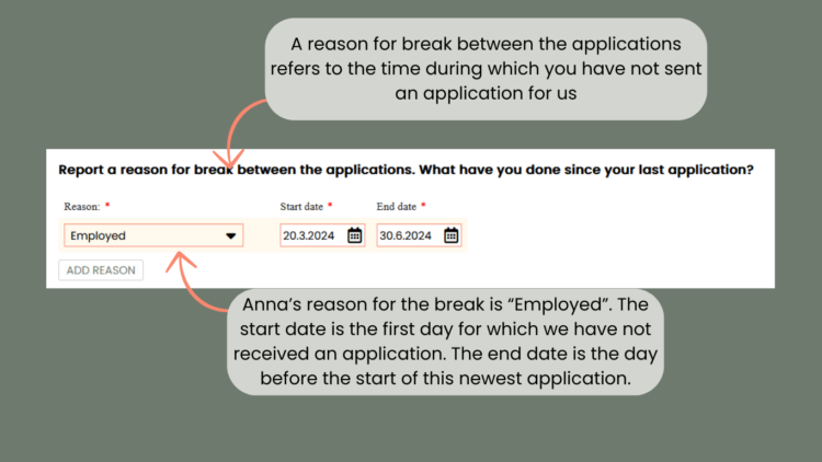 Instructions on how to fill out the reason and duration of the break between the applications.