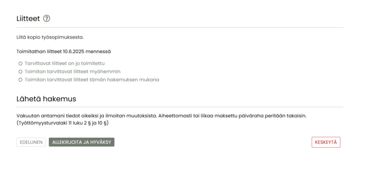 Hakemuksen yhteenvedon alaosa, jossa maininta liitteiden toimittamisesta. Hakemuksen lähettäminen painamalla allekirjoita ja hyväksy.